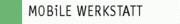 MOBiLE WERKSTATT
